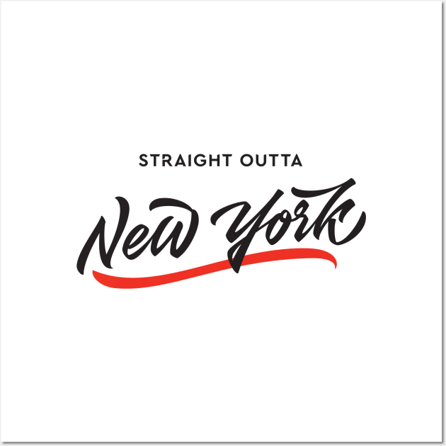 Straight Outta New York Wall Art by Already Original